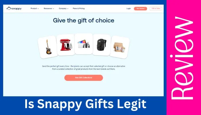 Is Snappy Gifts Legit