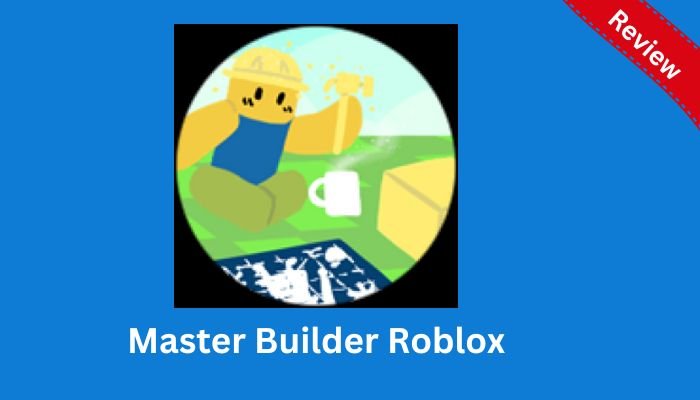 Master Builder Roblox